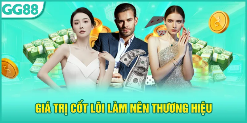 Giới Thiệu GG88 - Thiên Đường Giải Trí Đỉnh Cao Châu Á 2 giá trị cốt lõi làm nên thương hiệu