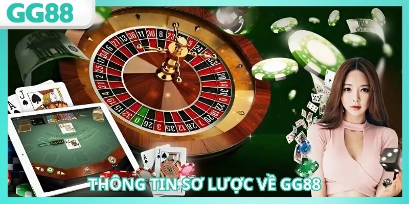 Giới Thiệu GG88 - Thiên Đường Giải Trí Đỉnh Cao Châu Á 3 Giới thiệu GG88 với một vài điểm cơ bản nhất